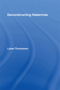 Cover image: Deconstructing Habermas 1st edition 9780415360548