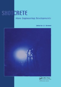Titelbild: Shotcrete: More Engineering Developments: Proceedings of the Second International Conference on Engineering Developments in Shotcrete, October 2004, Cairns, Queensland, Australia. 9780415358989