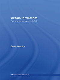 Cover image: Britain in Vietnam 1st edition 9780415358484