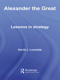 Cover image: Alexander the Great: Lessons in Strategy 1st edition 9780415358477