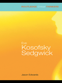 Cover image: Eve Kosofsky Sedgwick 1st edition 9780415358453