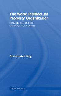 Cover image: World Intellectual Property Organization (WIPO) 1st edition 9780415358019