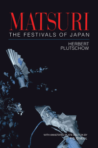 Imagen de portada: Matsuri: The Festivals of Japan 1st edition 9781873410639