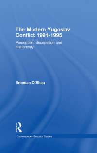 Titelbild: Perception and Reality in the Modern Yugoslav Conflict 1st edition 9780415357050
