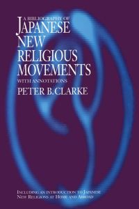 Cover image: Bibliography of Japanese New Religious Movements 1st edition 9781873410806