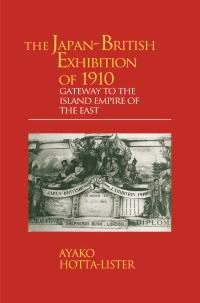 صورة الغلاف: The Japan-British Exhibition of 1910 1st edition 9781873410882