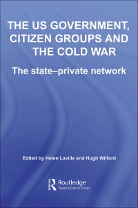 Immagine di copertina: The US Government, Citizen Groups and the Cold War 1st edition 9780415653053