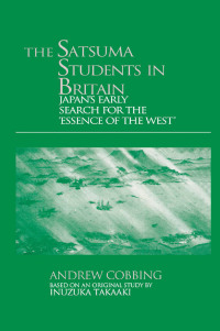 Cover image: The Satsuma Students in Britain 1st edition 9781138981287