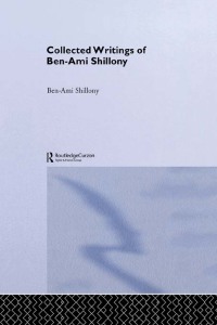 Imagen de portada: Ben-Ami Shillony - Collected Writings 1st edition 9781138971066