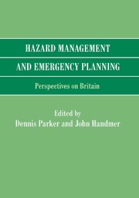 صورة الغلاف: Hazard Management and Emergency Planning 1st edition 9781138975828