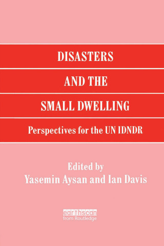 表紙画像: Disasters and the Small Dwelling 1st edition 9781873936078