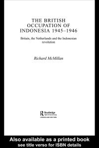 Omslagafbeelding: The British Occupation of Indonesia: 1945-1946 1st edition 9780415355513