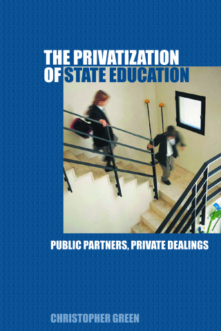 Imagen de portada: The Privatization of State Education 1st edition 9780415354738