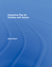 Imagen de portada: Interactive Play for Children with Autism 1st edition 9780415353731