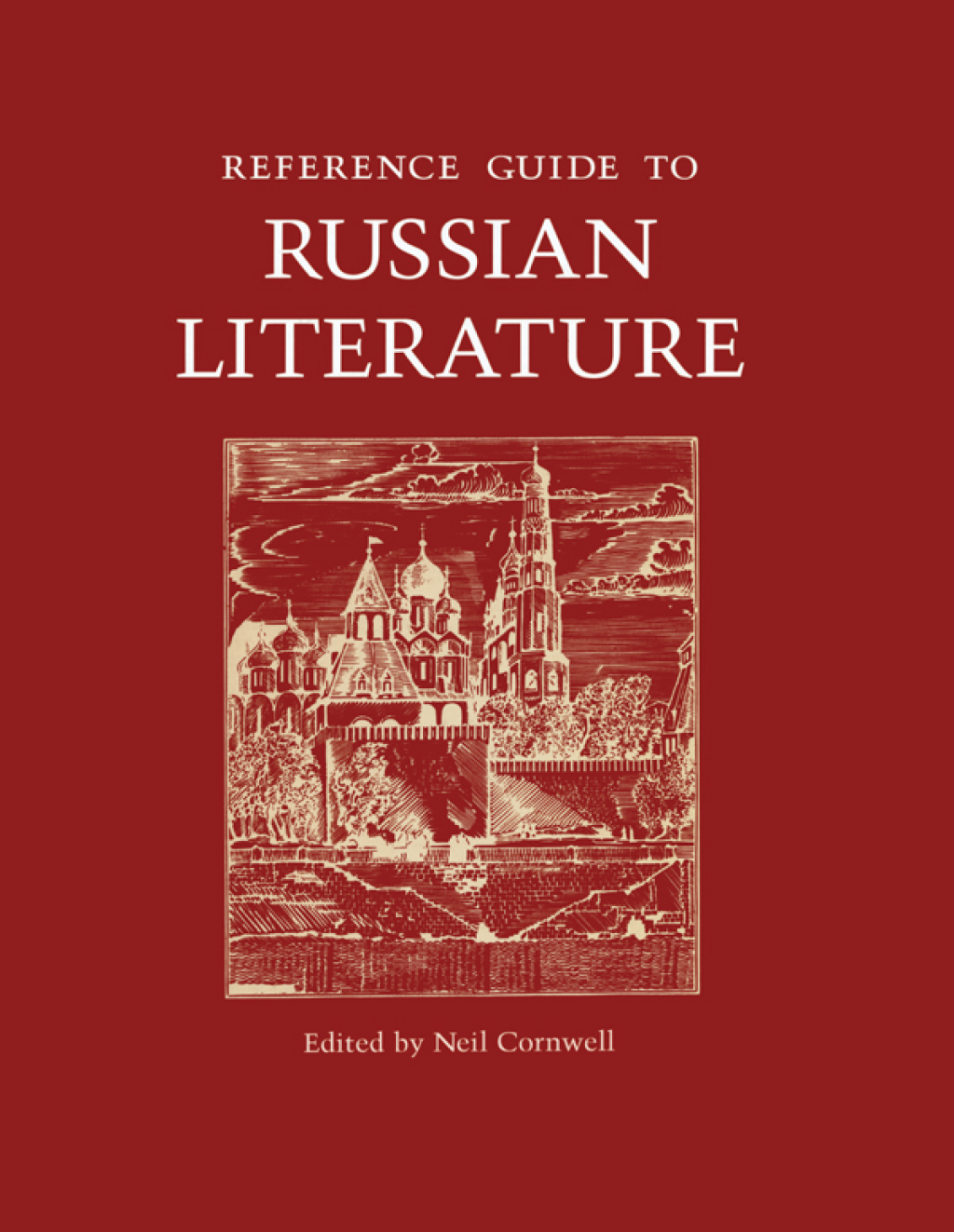 Reference Guide to Russian Literature 1st Edition