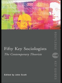 Imagen de portada: Fifty Key Sociologists: The Contemporary Theorists 1st edition 9780415352598