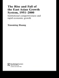 Omslagafbeelding: The Rise and Fall of the East Asian Growth System, 1951-2000 1st edition 9780415651509