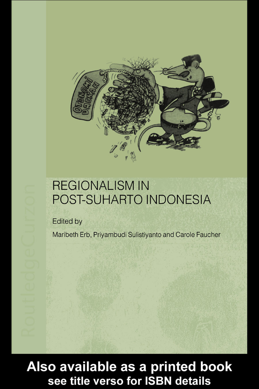 Regionalism in Post-Suharto Indonesia 1st Edition