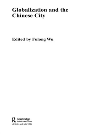 Cover image: Globalization and the Chinese City 1st edition 9780415351997