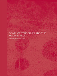 Omslagafbeelding: Conflict, Terrorism and the Media in Asia 1st edition 9780415545549