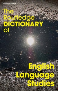 Cover image: The Routledge Dictionary of English Language Studies 1st edition 9780415351874