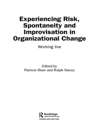 Imagen de portada: Experiencing Spontaneity, Risk & Improvisation in Organizational Life 1st edition 9780415351287