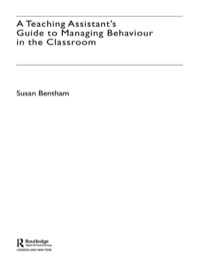 Titelbild: A Teaching Assistant's Guide to Managing Behaviour in the Classroom 1st edition 9781138137035