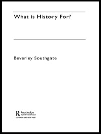 Cover image: What is History For? 1st edition 9780415350983