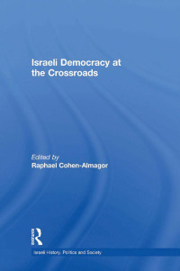 Cover image: Israeli Democracy at the Crossroads 1st edition 9780415350235