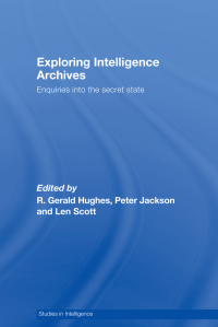 Cover image: Exploring Intelligence Archives 1st edition 9780415349987