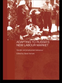 Cover image: Adapting to Russia's New Labour Market 1st edition 9780415349604