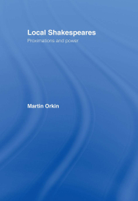 表紙画像: Local Shakespeares 1st edition 9780415348799