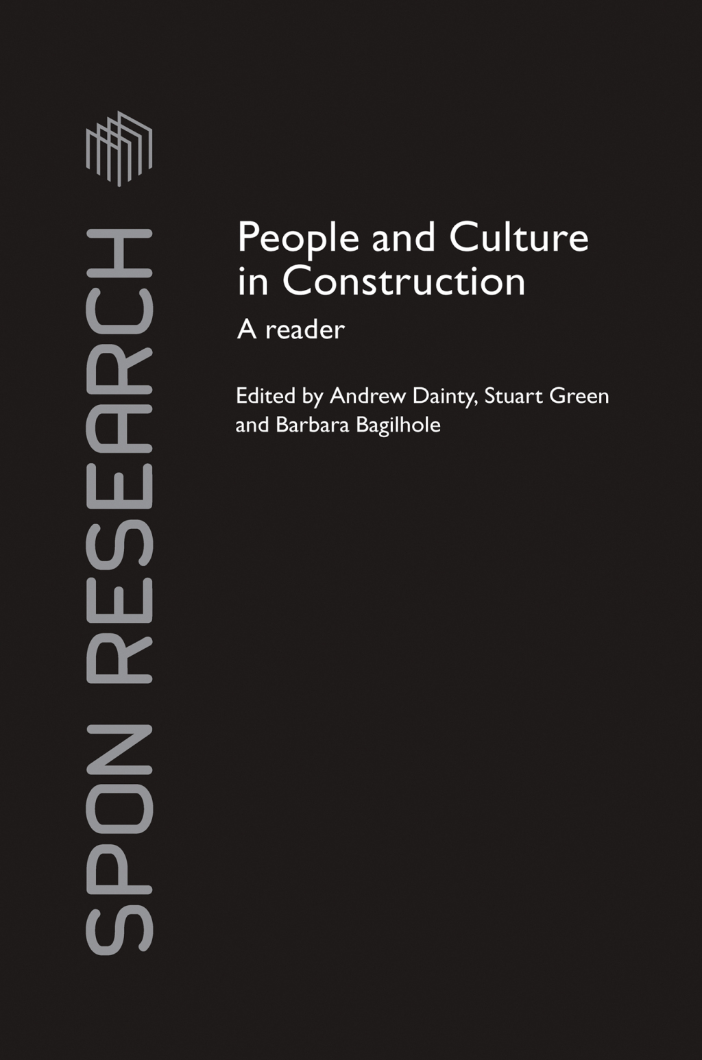 People and Culture in Construction A Reader 1st Edition