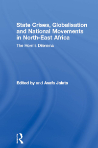 Immagine di copertina: State Crises, Globalisation and National Movements in North-East Africa 1st edition 9780415348102