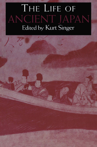 Titelbild: The Life of Ancient Japan 1st edition 9781138405684