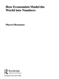 表紙画像: How Economists Model the World into Numbers 1st edition 9780415346214