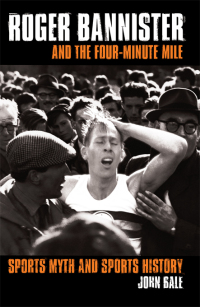 صورة الغلاف: Roger Bannister and the Four-Minute Mile 1st edition 9780415346078