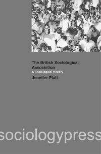 Imagen de portada: A Sociological History of the British Sociological Association 1st edition 9781138154858