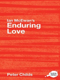 表紙画像: Ian McEwan's Enduring Love 1st edition 9780415345583