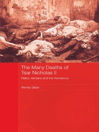 Imagen de portada: The Many Deaths of Tsar Nicholas II 1st edition 9780415427975