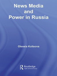 Cover image: News Media and Power in Russia 1st edition 9780415345156