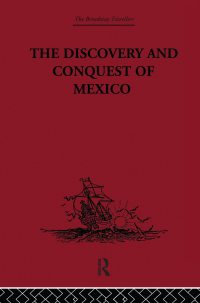 Titelbild: The Discovery and Conquest of Mexico 1517-1521 1st edition 9780415847087