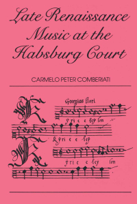 Immagine di copertina: Late Renaissance Music at the Hapsburg Court 1st edition 9782881241925