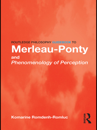 Cover image: Routledge Philosophy GuideBook to Merleau-Ponty and Phenomenology of Perception 1st edition 9780415343145