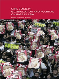 Cover image: Civil Life, Globalization and Political Change in Asia 1st edition 9780415343015