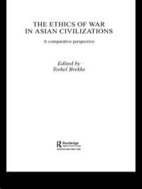 Imagen de portada: The Ethics of War in Asian Civilizations 1st edition 9780415544375