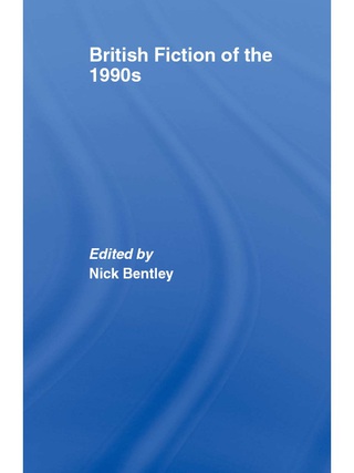 Cover image: British Fiction of the 1990s 1st edition 9780415342568