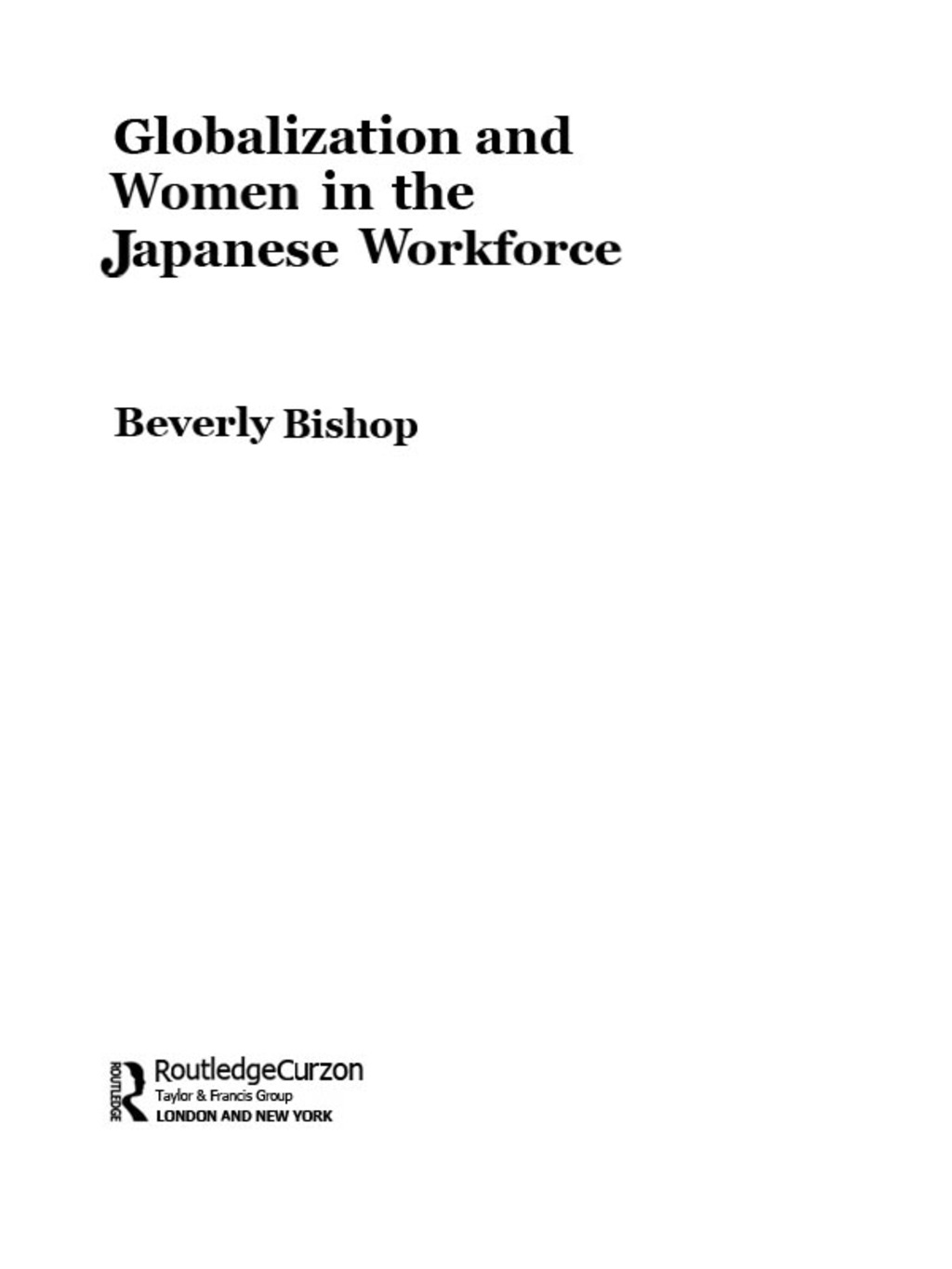 Globalisation and Women in the Japanese Workforce 1st Edition