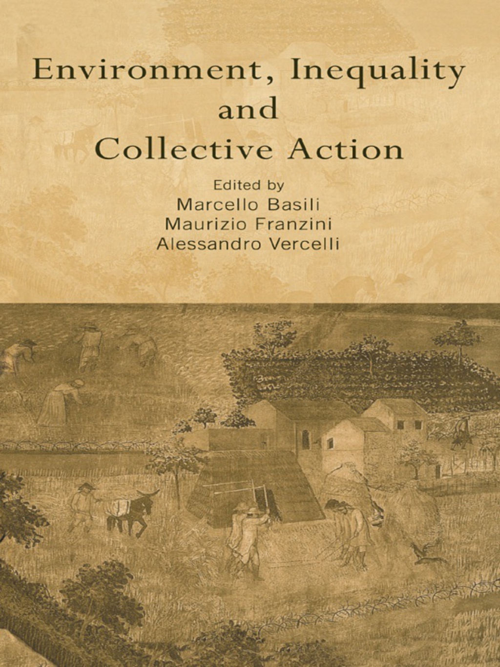 Environment, Inequality and Collective Action 1st Edition