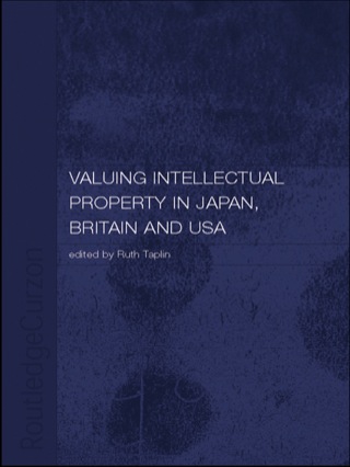 Omslagafbeelding: Valuing Intellectual Property in Japan, Britain and the United States 1st edition 9780415341127